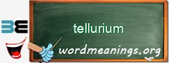 WordMeaning blackboard for tellurium